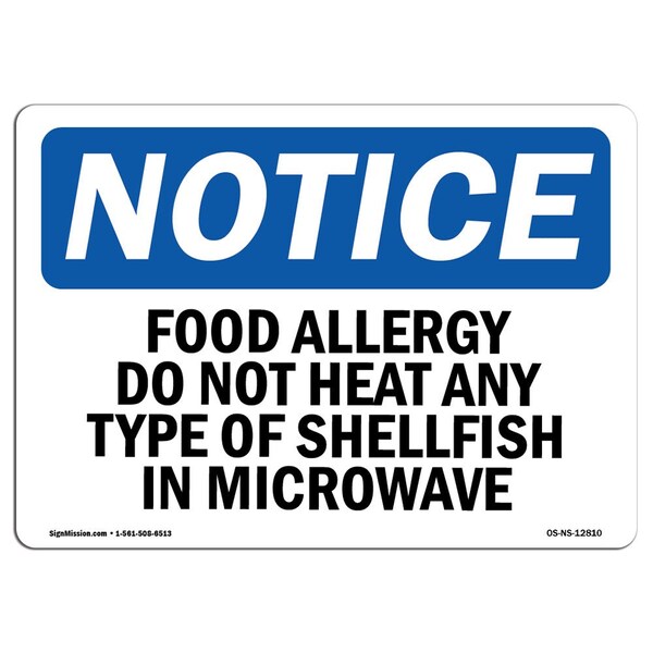 OSHA Sign, 18" H, Rigid Plastic, Food Allergy Do Not Heat Any Type Of Shellfish Sign, Landscape